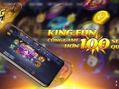 KingFun – Sòng bài đổi thưởng thẻ cào đẳng cấp quốc tế